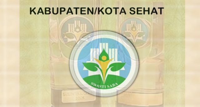 Indikator Penyelenggaraan Kota Sehat Tingkat Kabupaten/Kota